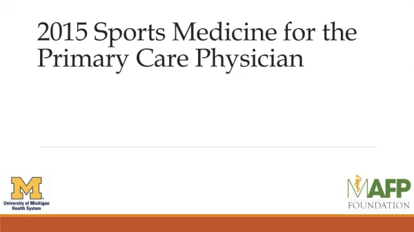 2015 Sports Medicine for the Primary Care Physician