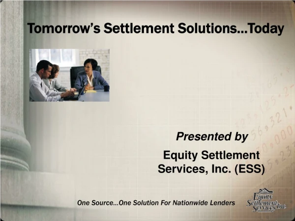 One Source…One Solution For Nationwide Lenders