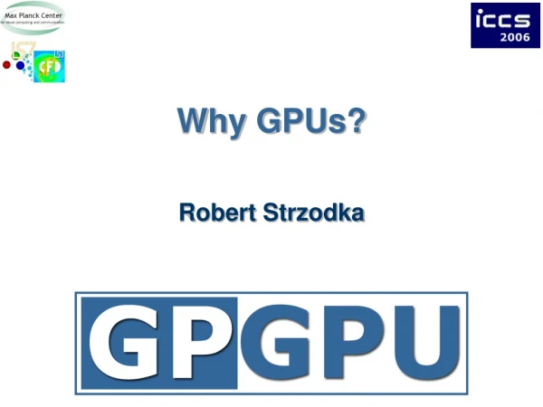 Why GPUs?
