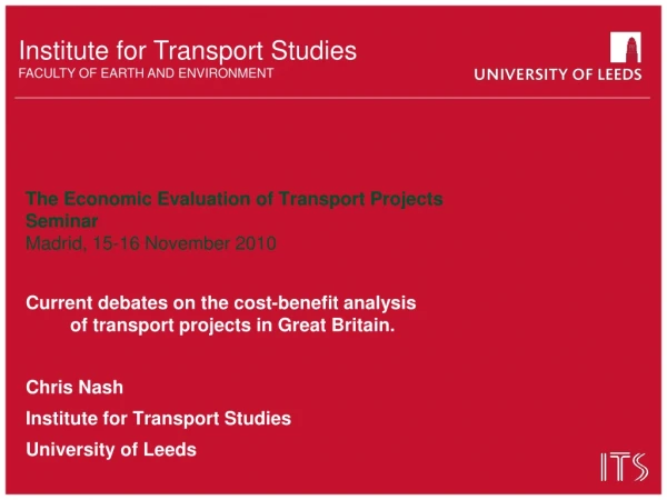 The Economic Evaluation of Transport Projects Seminar Madrid, 15-16 November 2010