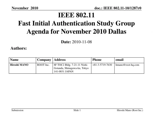 IEEE 802.11 Fast Initial Authentication Study Group Agenda for November 2010 Dallas