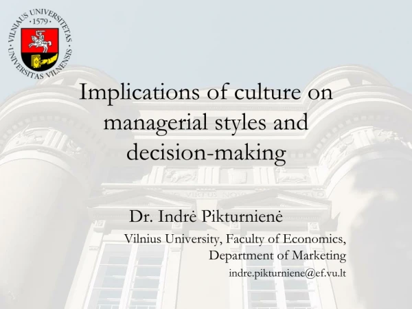 Implications of culture on managerial styles and  decision-making