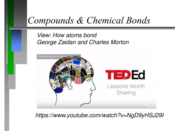 Compounds &amp; Chemical Bonds