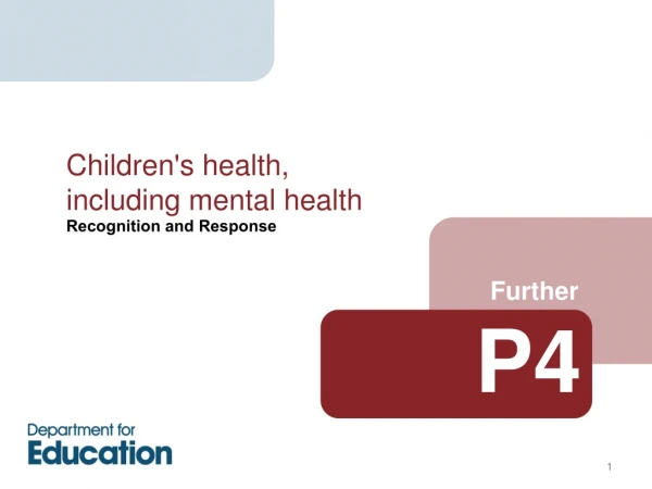 Children's health, including mental health