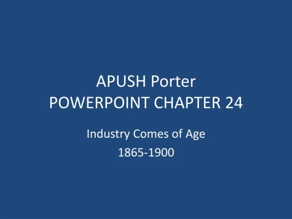 APUSH Porter POWERPOINT CHAPTER 24