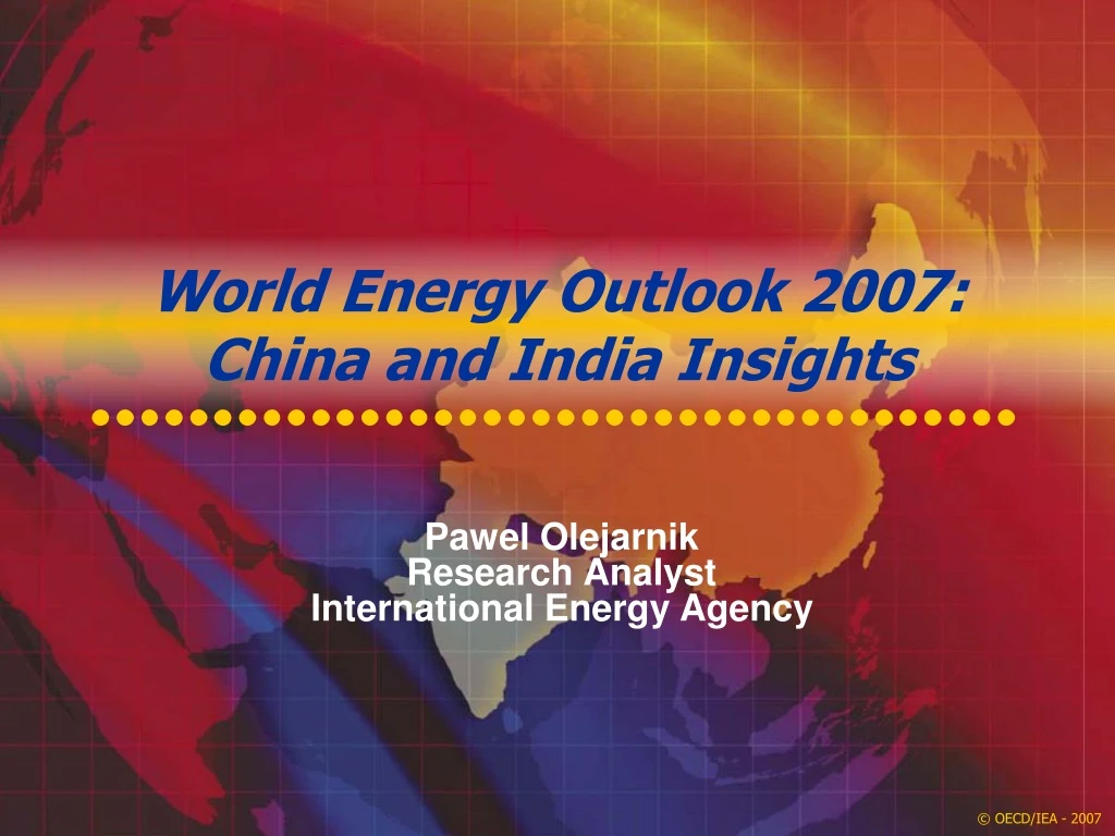 world energy outlook 2007 china and india insights