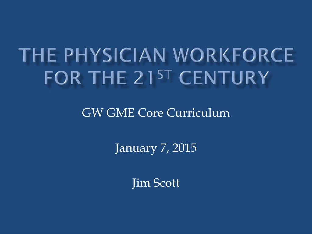 the physician workforce for the 21 st century