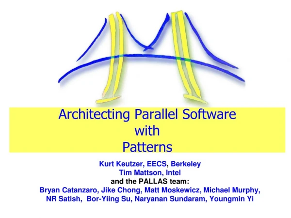 Architecting Parallel Software with Patterns