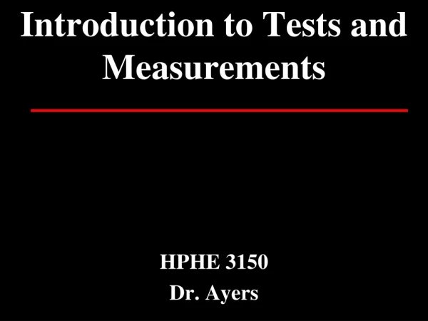 Introduction to Tests and Measurements