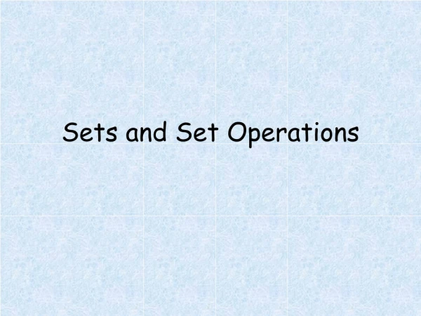 Sets and Set Operations