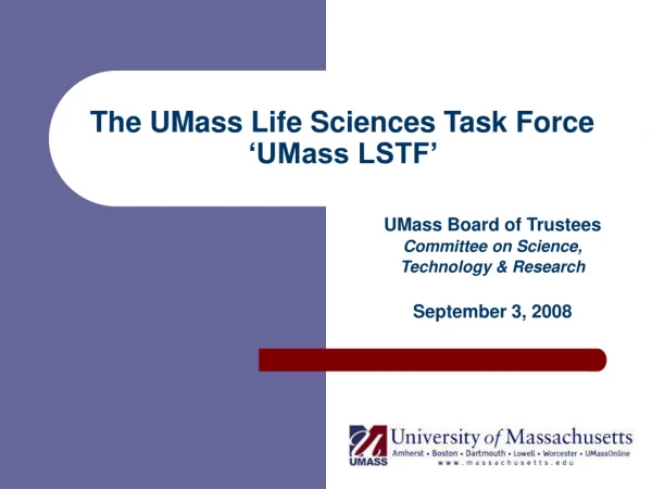 The UMass Life Sciences Task Force ‘UMass LSTF’