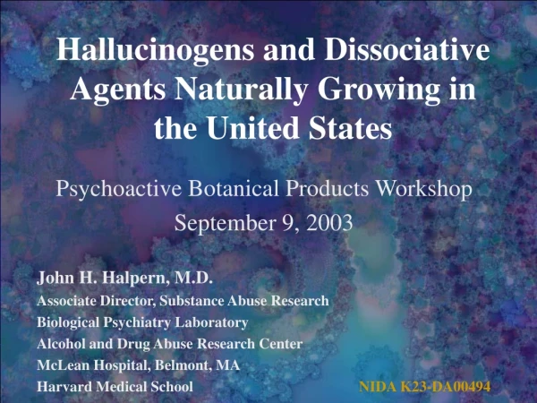 Hallucinogens and Dissociative Agents Naturally Growing in the United States