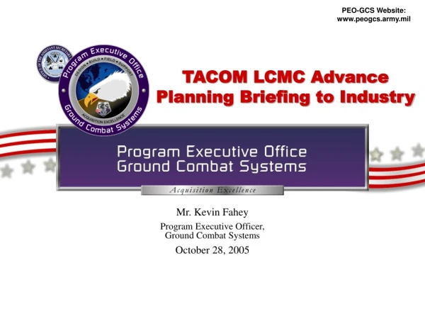TACOM LCMC Advance Planning Briefing to Industry