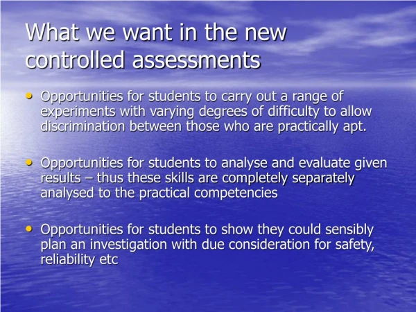 What we want in the new controlled assessments