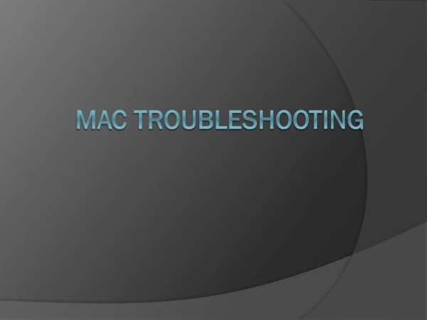 Mac Troubleshooting