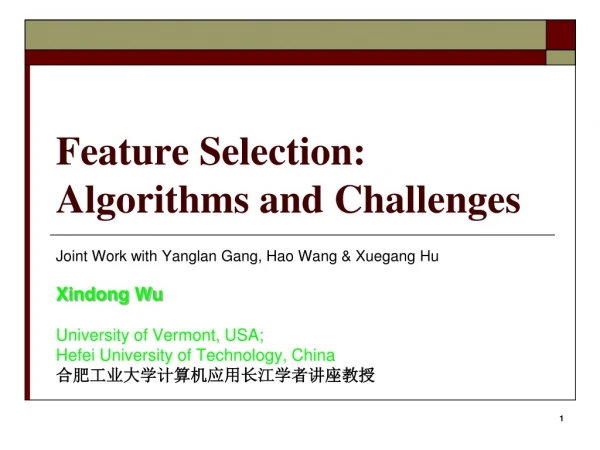 Feature Selection:  Algorithms and Challenges