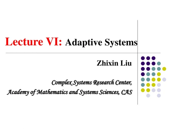 Lecture VI:  Adaptive Systems