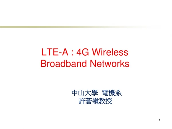 LTE-A : 4G Wireless Broadband Networks