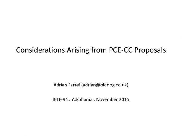 Considerations Arising from PCE-CC Proposals