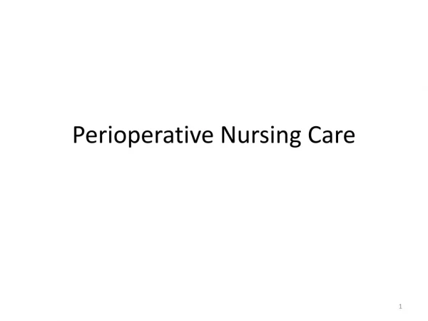 Perioperative Nursing Care