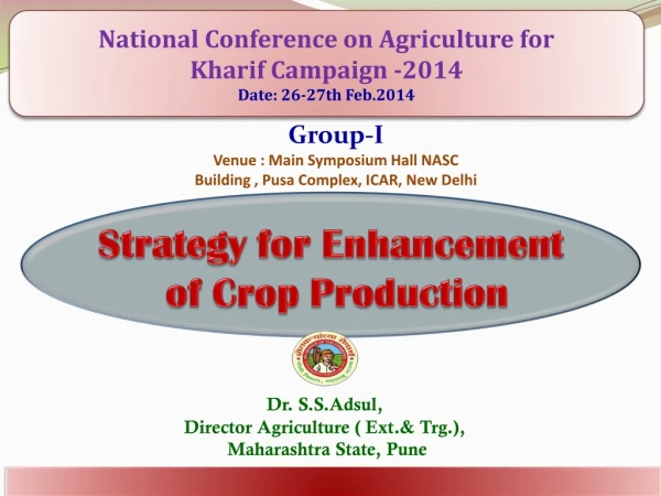 Dr. S.S.Adsul, Director Agriculture ( Ext.&amp; Trg.),  Maharashtra State, Pune