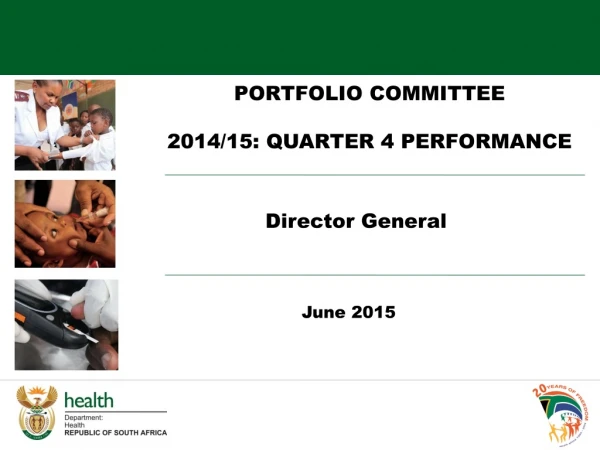 PORTFOLIO COMMITTEE 2014/15: QUARTER 4  Performance