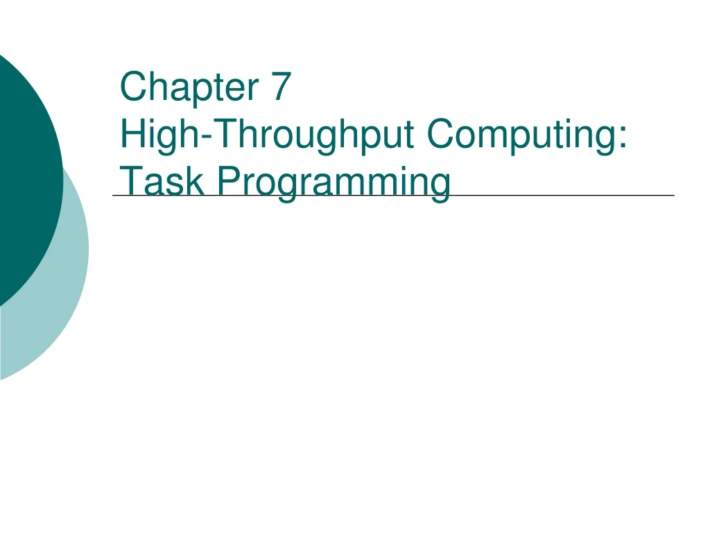chapter 7 high throughput computing task programming