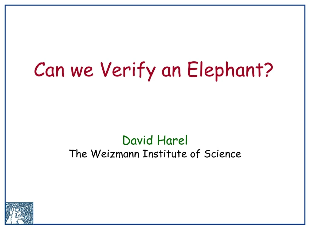 can we verify an elephant