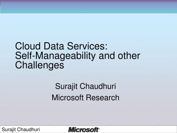Cloud Data Services:  Self-Manageability and other Challenges