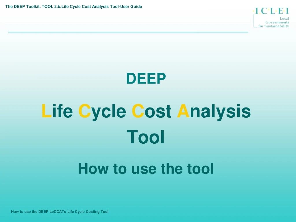 the deep toolkit tool 2 b life cycle cost