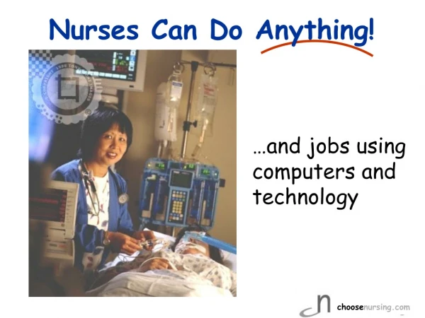 Nurses Can Do Anything!