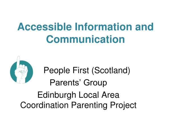 Accessible Information and Communication