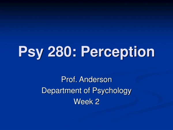 Psy 280: Perception