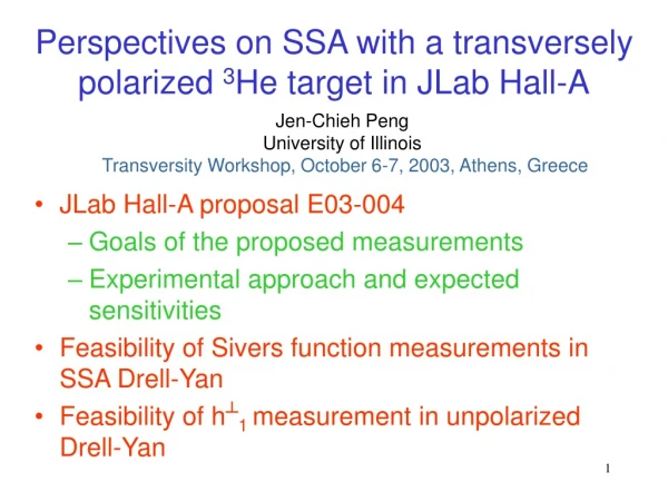 Perspectives on SSA with a transversely polarized  3 He target in JLab Hall-A
