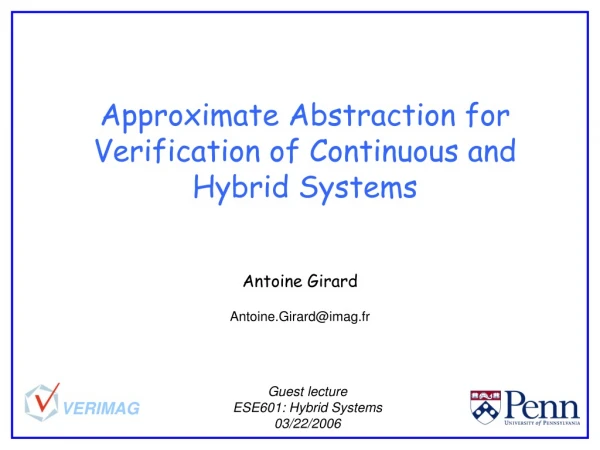 Approximate Abstraction for  Verification of Continuous and Hybrid Systems