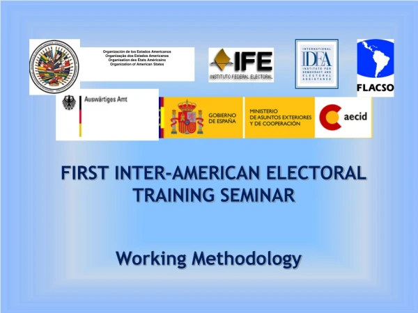 FIRST INTER-AMERICAN ELECTORAL TRAINING SEMINAR