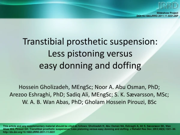 Transtibial prosthetic suspension:  Less pistoning versus  easy donning and doffing