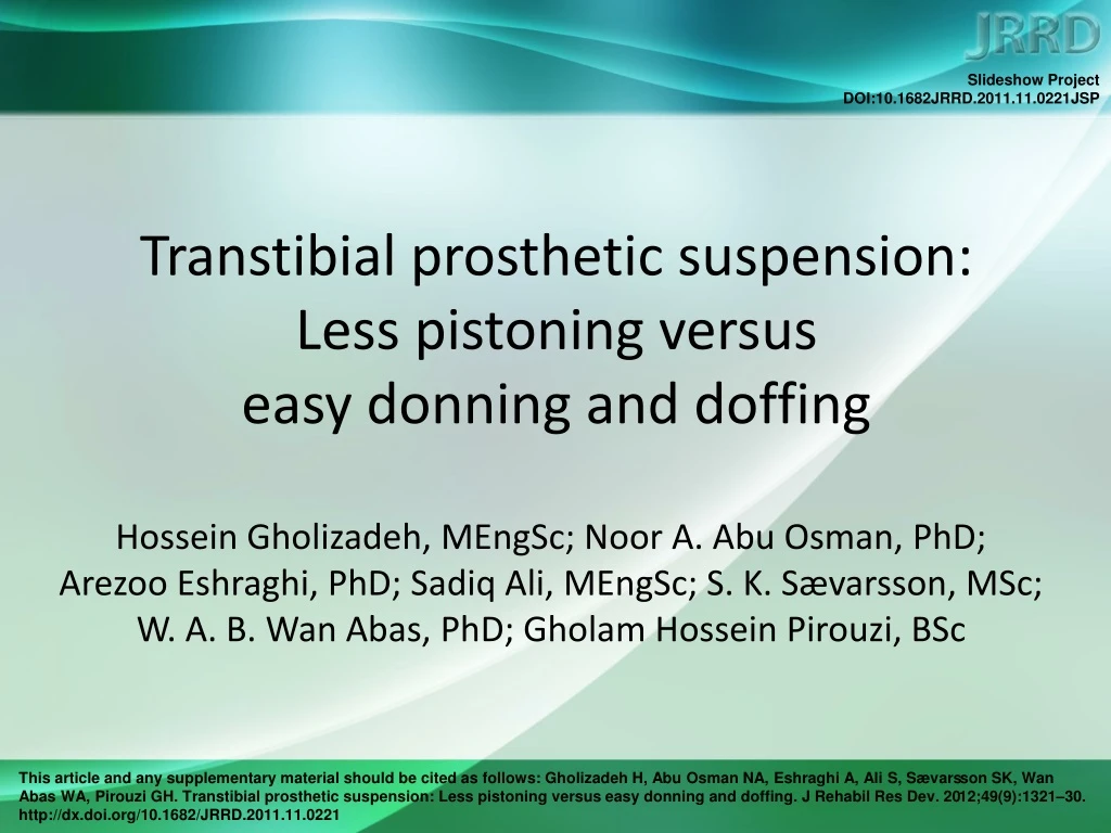 transtibial prosthetic suspension less pistoning versus easy donning and doffing