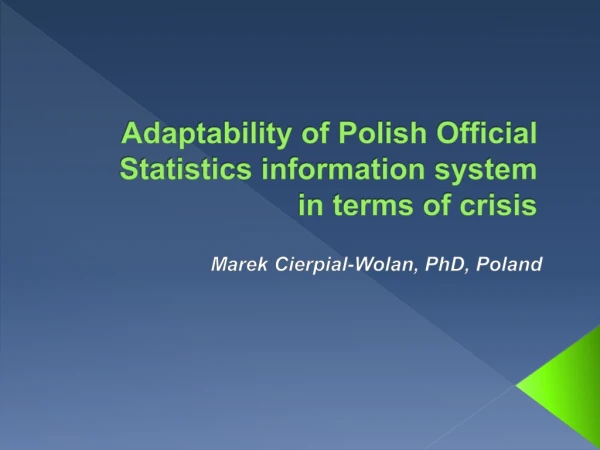 Adaptability of Polish Official Statistics information system in terms of crisis