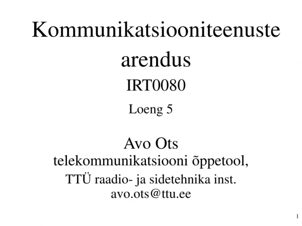 Kommunikatsiooniteenuste arendus IRT0080