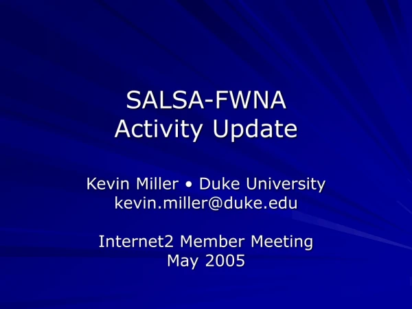 SALSA-FWNA Activity Update