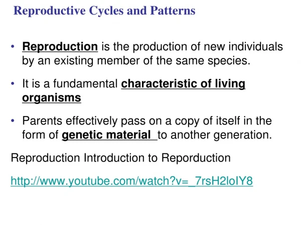 Reproductive Cycles and Patterns