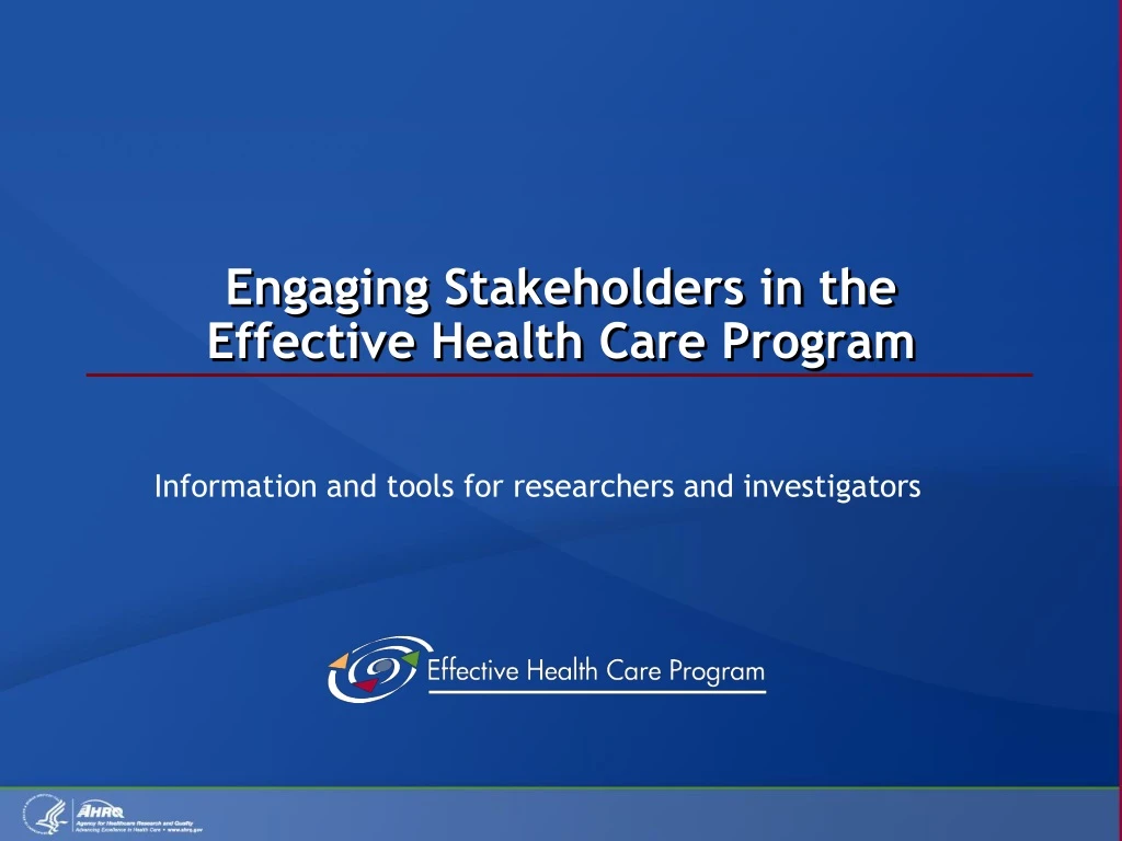 engaging stakeholders in the effective health care program