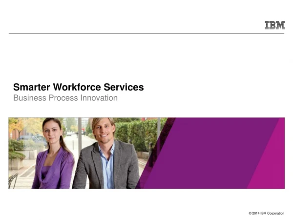 Smarter Workforce Services Business Process Innovation