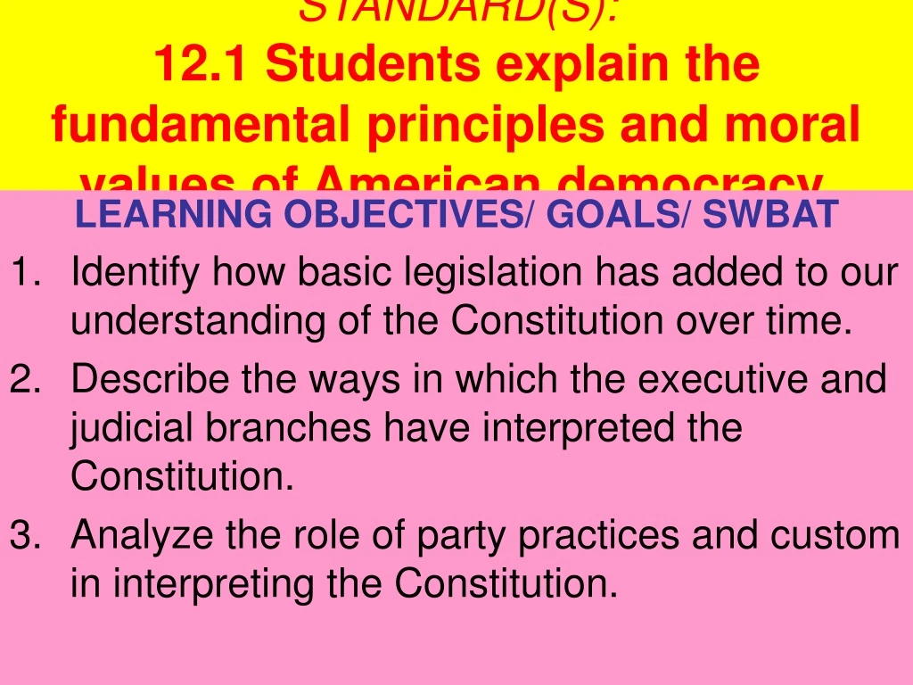 standard s 12 1 students explain the fundamental principles and moral values of american democracy