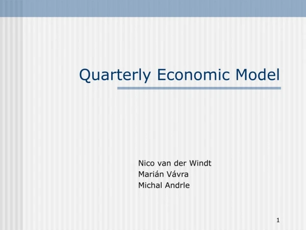 Quarterly Economic Model