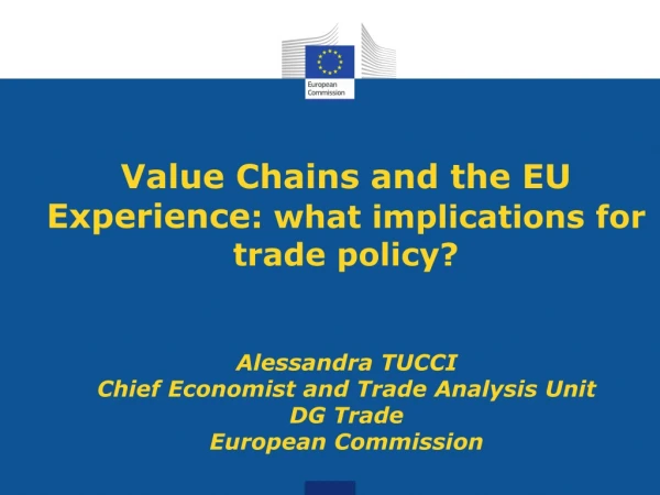 Value Chains and the EU Experience : what implications for trade policy?