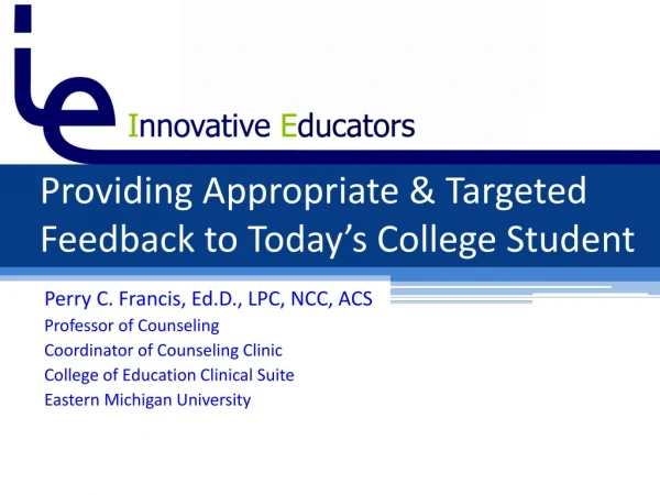 Providing Appropriate &amp; Targeted Feedback to Today’s College Student