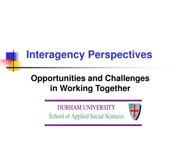 Interagency Perspectives