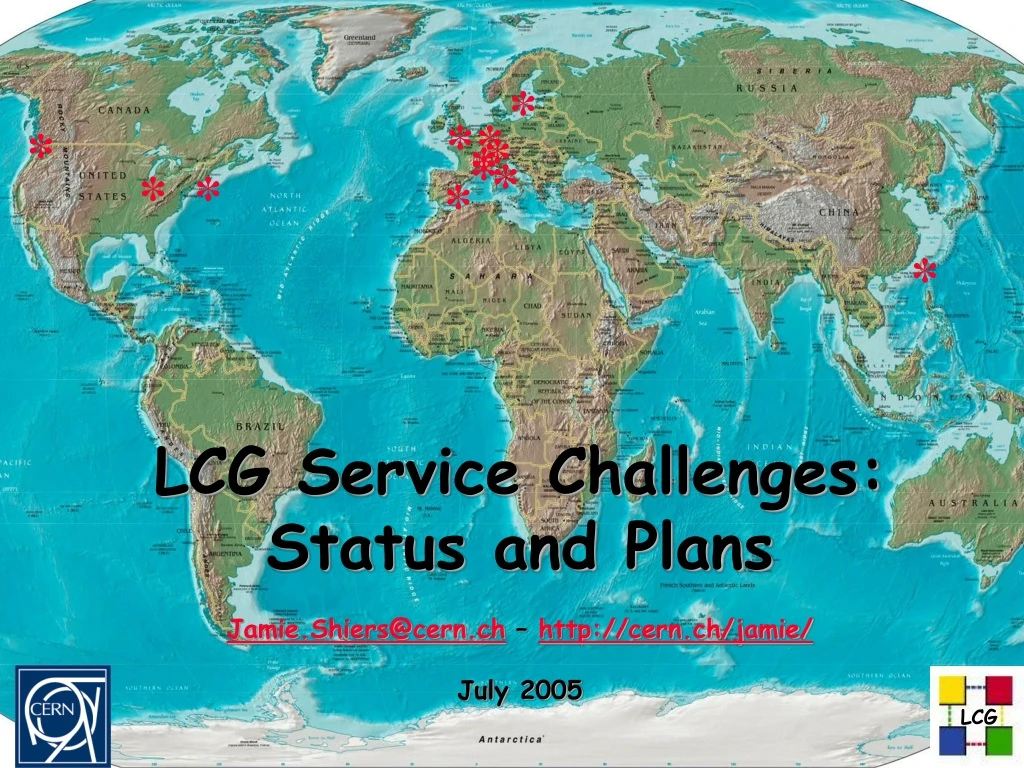 lcg service challenges status and plans jamie shiers@cern ch http cern ch jamie july 2005